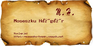 Moseszku Hágár névjegykártya